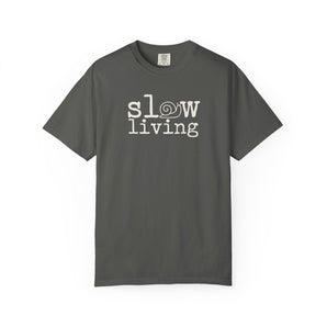 Slow Living T-Shirt