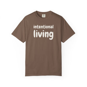 Intentional Living T-Shirt